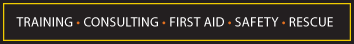 Specializing in Training, Consulting, First Aid, Safety, and Rescue